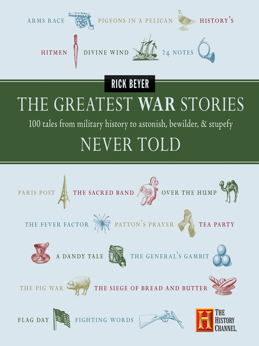 Title details for The Greatest War Stories Never Told by Rick Beyer - Available